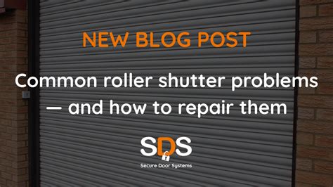 Roller Shutter Problems
