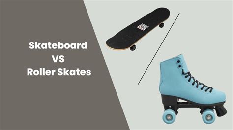Roller Skates Or Skateboard