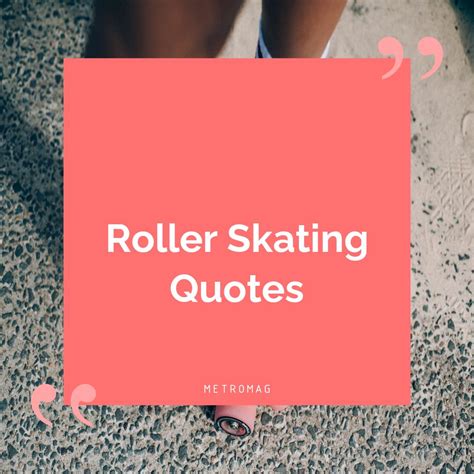 Roller Skating Quote