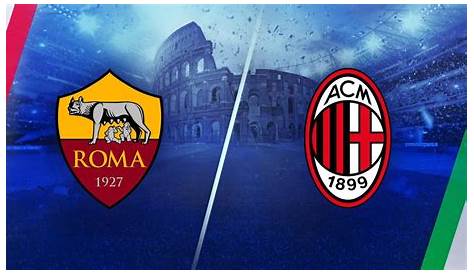 Roma vs AC Milan live stream online - channel info | Serie A