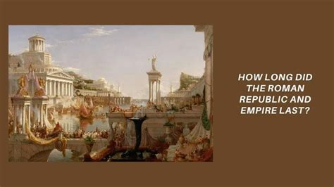 roman empire how long did it last