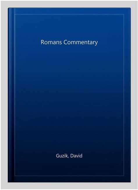 romans 14 commentary guzik
