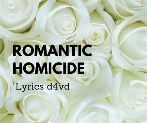 romantic homicide lyrics copy and paste