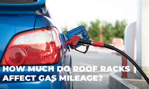 Roof Rack Decrease Gas Mileage