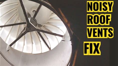 Roof Vent Noisy