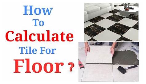 Tile Floor Calculation Floor Tile Measurement Price Floor Quantity