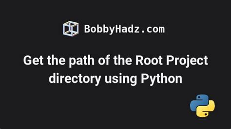 Root Directory Of Python Project