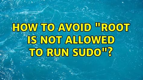 root is not allowed to run sudo