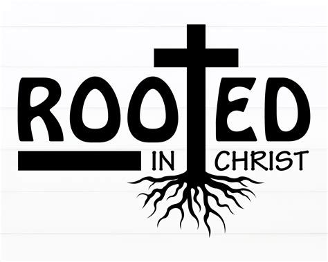 Rooted In Christ SVG DXF & PNGs Etsy