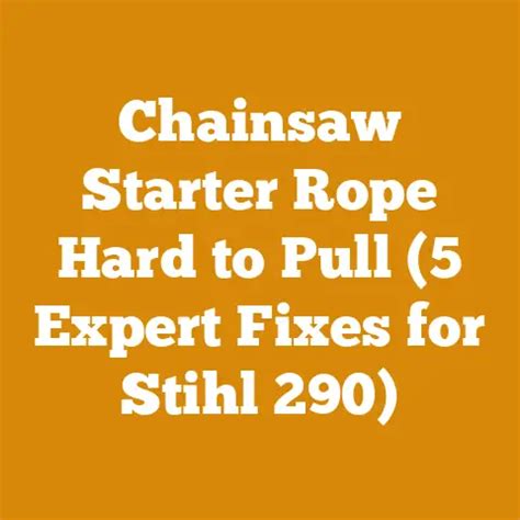 Rope Hard To Pull On Chainsaw