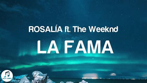 ROSALÍA, The Weeknd LA FAMA (Letra/Lyrics) YouTube