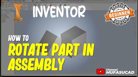 Rotate Parts In Inventor Assembly