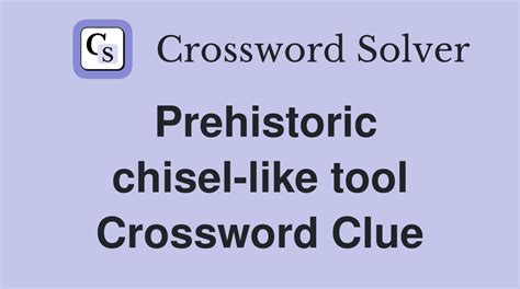 Rounded Chisel Crossword Clue