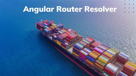 Router Angular Resolver