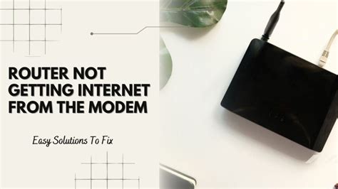 router not getting internet from modem