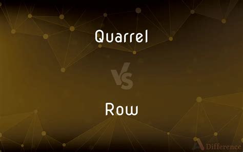 Row Meaning Quarrel