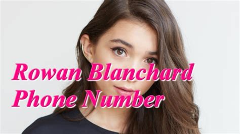 rowan blanchard phone number