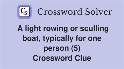 rowing boat for one crossword clue