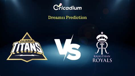 rr vs gt 2023 dream11 prediction