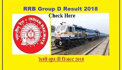 Rrb Railway Group D Result 2018 Date 19 Official Update RRB