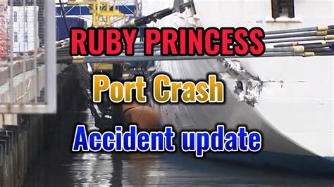 ruby princess dock crash