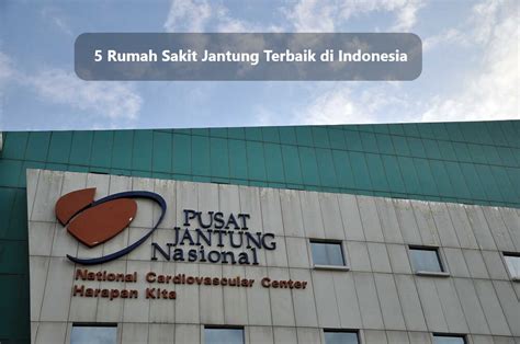 rumah sakit jantung terbaik