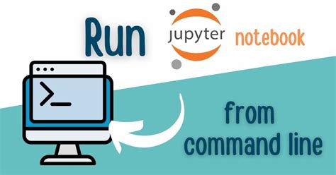 running a jupyter notebook from command line