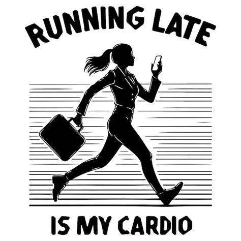 Running Late Definition