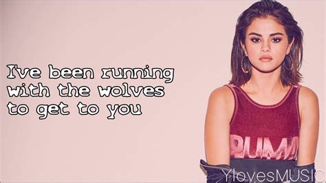 running with the wolves lyrics selena gomez