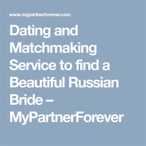 russian bride matchmaker service