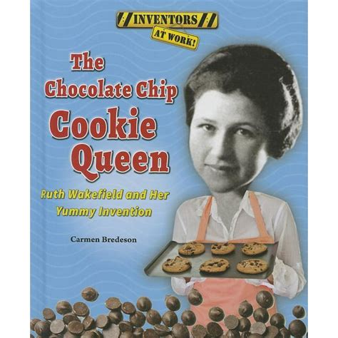 ruth wakefield and the chocolate chip cookie
