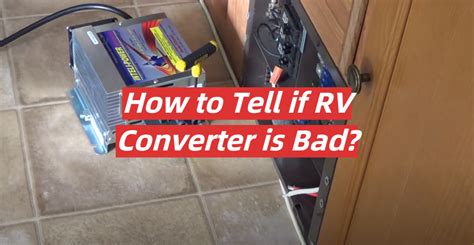 Rv Converter Bad