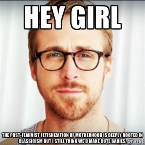 ryan gosling hey girl meme