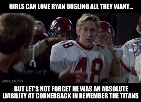 ryan gosling remember the titans meme