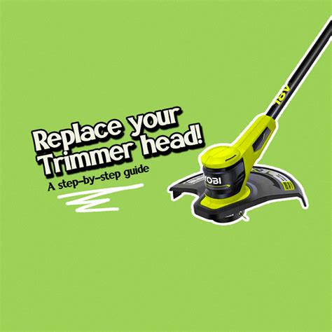 Ryobi Trimmer Head Replacement Instructions