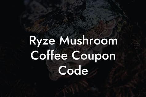 ryze mushroom coffee discount code