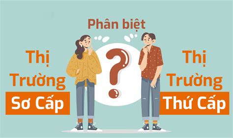 sơ cấp thứ cấp là gì