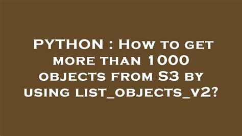 S3 List Objects More Than 1000 C