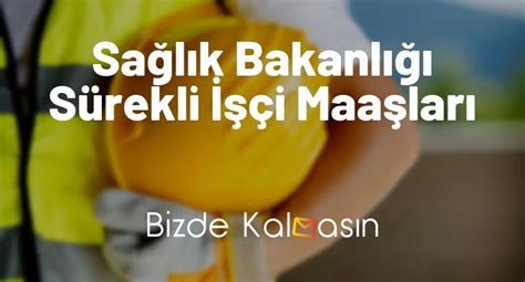 sağlık bakanlığı işçi maaşları