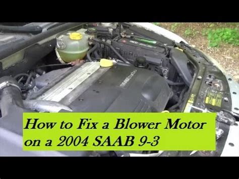 Saab 9-3 Blower Motor Squealing