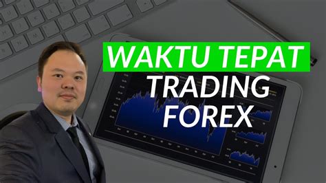 saat yang tepat trading forex