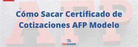 sacar cotizaciones afp modelo