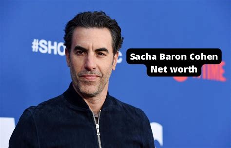 sacha baron cohen net worth 2022