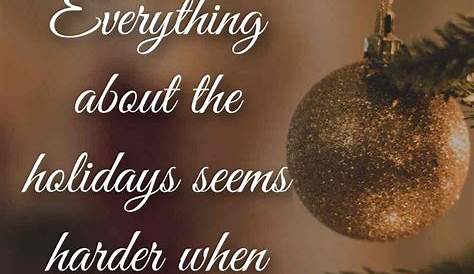 Sad Christmas Quotes About Love Being Remarried Doesn’t Make Easier Hope For