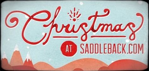 saddleback church christmas eve service times