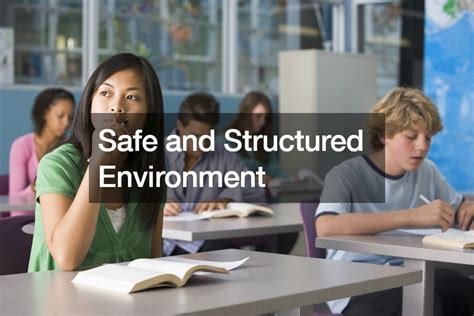 safe and structured environment