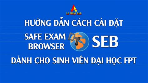 safe browser exam fpt