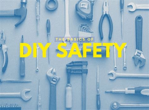 Safety Tips For Diy Projects