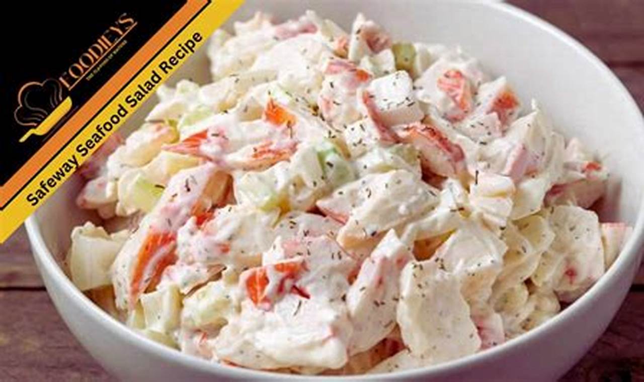 safeway seafood salad recipe