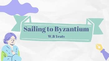 Sailing To Byzantium Reference To Context